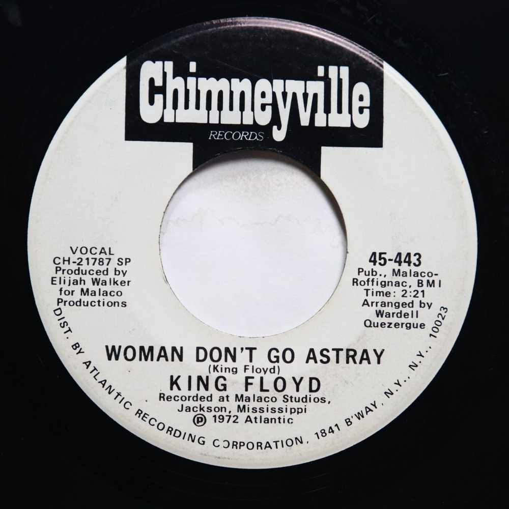 KING‎ FLOYD - WOMAN DON'T GO STRAY - SOUL 45 *PROMO*
